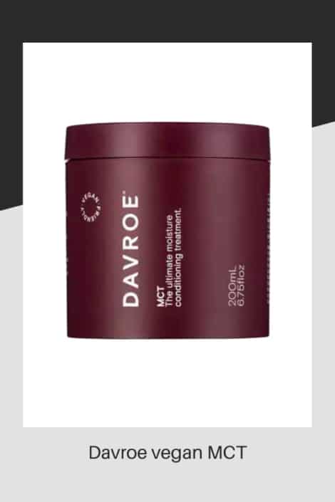 Davroe MCT hair conditioning treatments=
